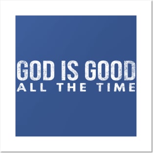 God Is Good All The Time Cool Motivational Christian Posters and Art